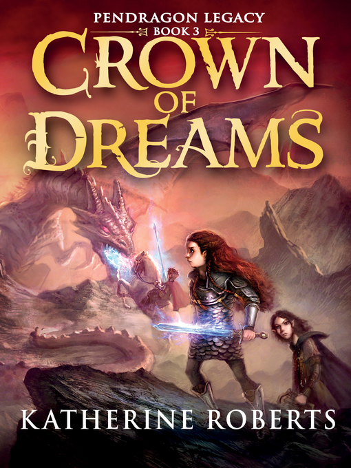 Title details for Crown of Dreams by Katherine Roberts - Available